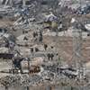 الأمم المتحدة: إزالة الركام والانقاض من غزة يحتاج الى 14 عاما